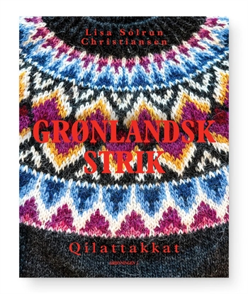GRØNLANDSK STRIK af Lisa Sólrun Christiansen