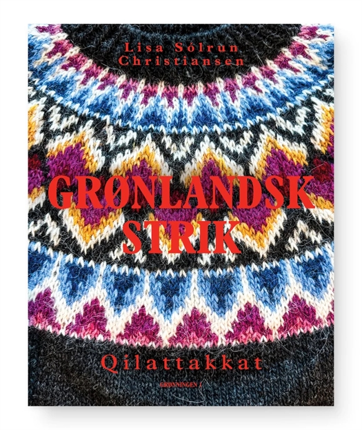 GRØNLANDSK STRIK af Lisa Sólrun Christiansen