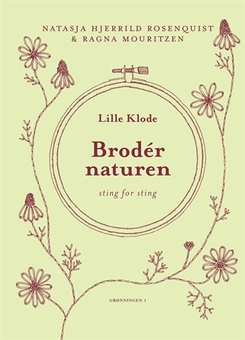 BRODÉR NATUREN af Natasja Hjerrild Rosenquist og Ragna Mouritzen