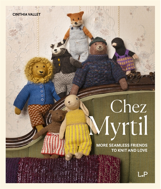 Chez Myrtil - More Seamless Friends to Knit and Love