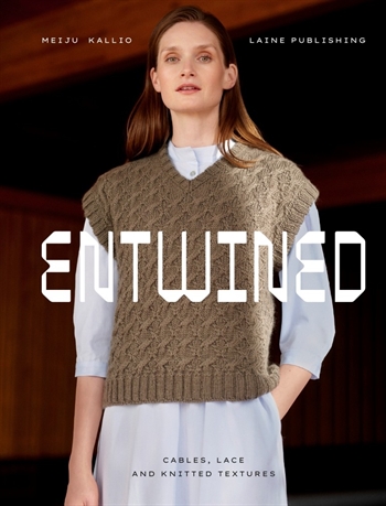 Entwined: Cables, Lace and Knitted Textures - FORUDBESTILLING
