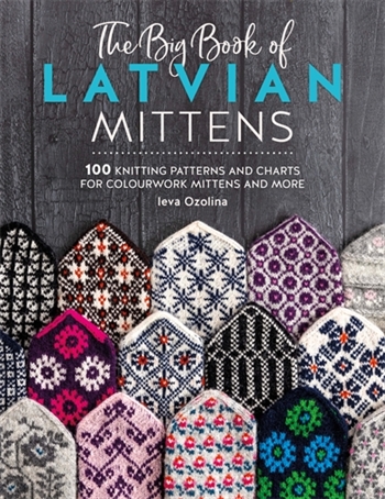 THE BIG BOOK OF LATVIAN MITTENS af Ieva Ozolina